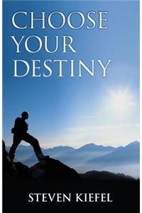 Choose Your Destiny