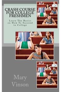 Crash Course for College Freshmen