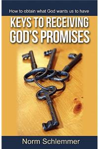 Keys to Receiving God's Promises
