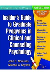 Insider's Guide to Graduate Programs in Clinical and Counseling Psychology