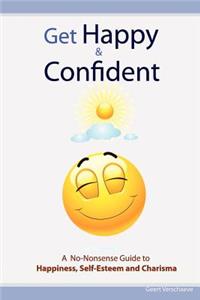 Get Happy & Confident