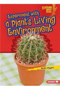 Experiment with a Plant's Living Environment