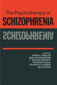 Psychotherapy of Schizophrenia