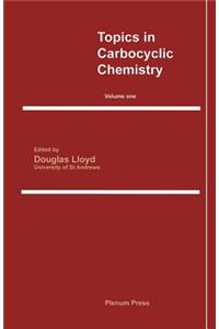 Topics in Carbocyclic Chemistry
