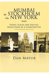 Mumbai to Stockholm via New York