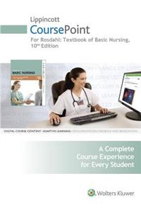 Lippincott CoursePoint for Rosdahl's Textbook of Basic Nursing