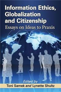 Information Ethics, Globalization and Citizenship