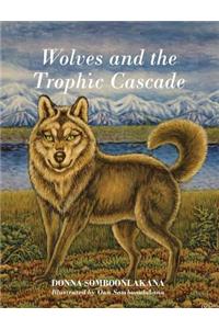 Wolves and the Trophic Cascade