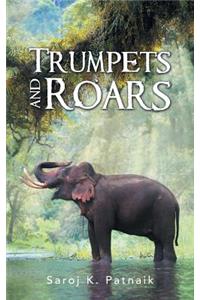 Trumpets and Roars