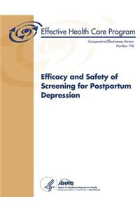 Efficacy and Safety of Screening for Postpartum Depression