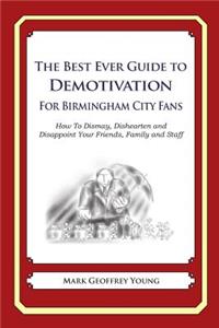 Best Ever Guide to Demotivation for Birmingham City Fans