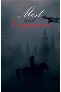 Mist and Vengeance: Sequel to Silent Twin