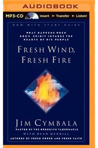 Fresh Wind, Fresh Fire