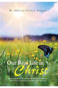 Our Real Life in Christ