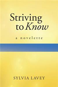 Striving to Know