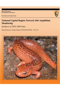 National Capital Region Network 2009 Amphibian Monitoring Synthesis of 2005-2009 Data