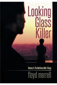 Looking Glass Killer