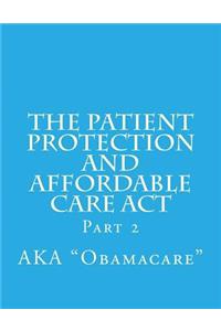 Patient Protection and Affordable Care Act