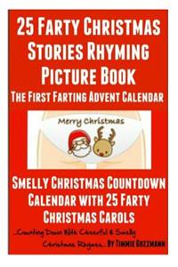 25 Smelly Christmas Stories: Rhyming Picture Book: Counting Down with Cheerful & Smelly Christmas Rhymes