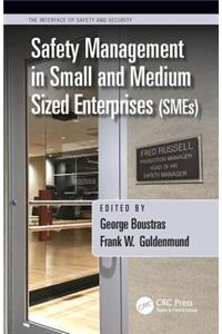 Safety Management in Small and Medium Sized Enterprises (SMEs)