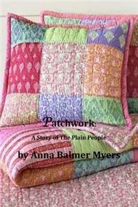 Patchwork: A Story of the Plain People