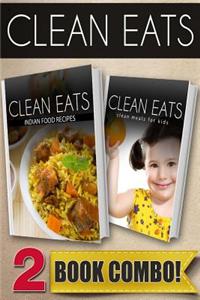Indian Food Recipes and Clean Meals for Kids