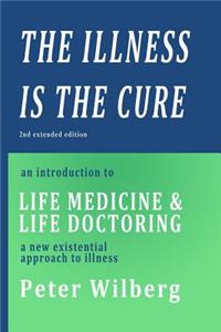 Illness is the Cure - 2nd extended edition