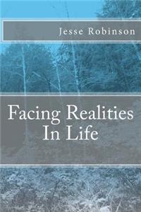 Facing Realities In Life