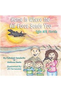 Home is Where the Air Force Sends You