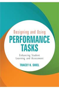 Designing and Using Performance Tasks