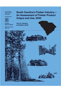 South Carolina's Timber Industry-An Assessment of Timber Product Output and Use, 2005