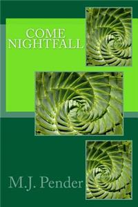 Come Nightfall