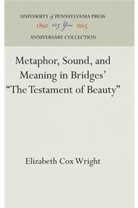 Metaphor, Sound, and Meaning in Bridges' the Testament of Beauty