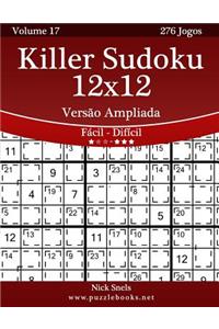 Killer Sudoku 12x12 VersÃ£o Ampliada - FÃ¡cil Ao DifÃ­cil - Volume 17 - 276 Jogos