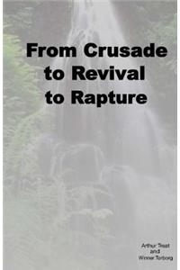 From Crusade to Revival to Rapture