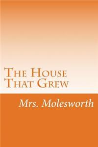 The House That Grew