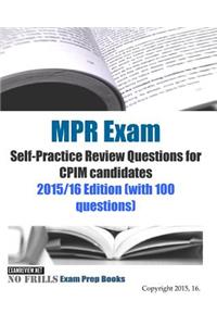 MPR Exam Self-Practice Review Questions for CPIM candidates 2015/16 Edition