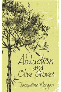 Abduction and Olive Groves