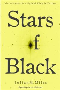 Stars of Black- OpenDyslexic Edition