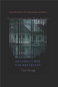 Grandpa's Bed and Breakfast