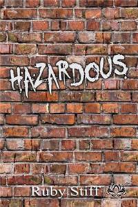 Hazardous