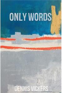 Only Words