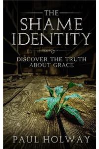 The Shame Identity