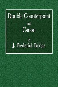 Double Counterpoint and Canon