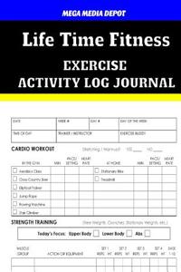 Life Time Exercise Fitness Activity Log Journal