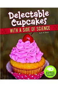 Delectable Cupcakes with a Side of Science