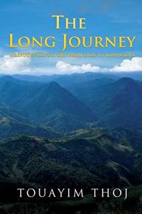 The Long Journey: A Refugee Boy's Story from Laos to Minnesota