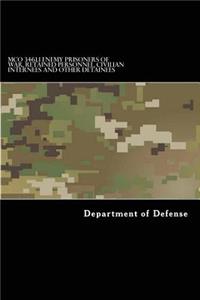 MCO 3461.1 Enemy Prisoners of War, and Other Detainees