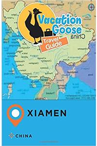 Vacation Goose Travel Guide Xiamen China