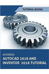 Autodesk Autocad 2018 and Inventor 2018 Tutorial